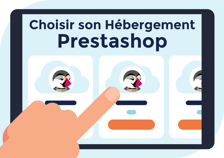 Comment choisir le meilleur hébergement pour votre site e-commerce PrestaShop ?